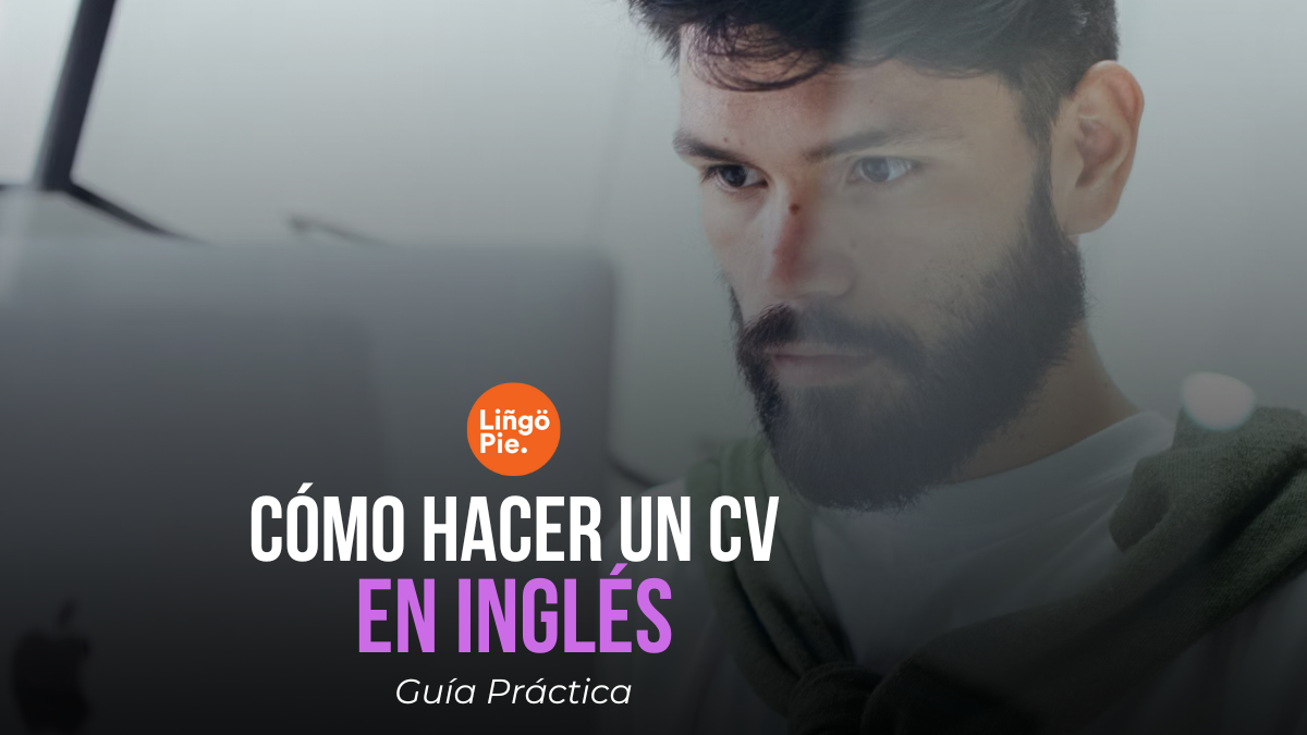 Cómo Hacer Un CV En Inglés [Guía Práctica]