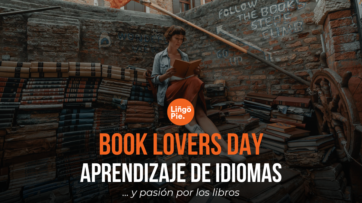 Book Lovers Day [Pasión Por Los Libros Y Aprendizaje De Idiomas]