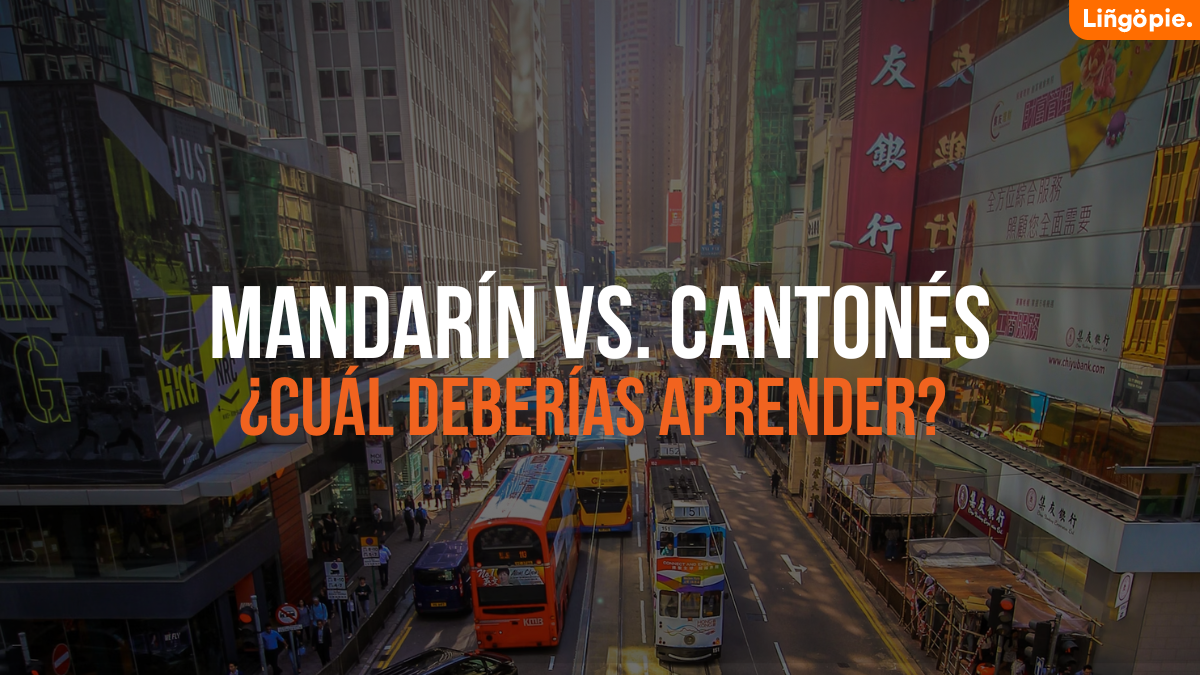 Mandarín vs. Cantonés [¿Cuál Deberías Aprender?]