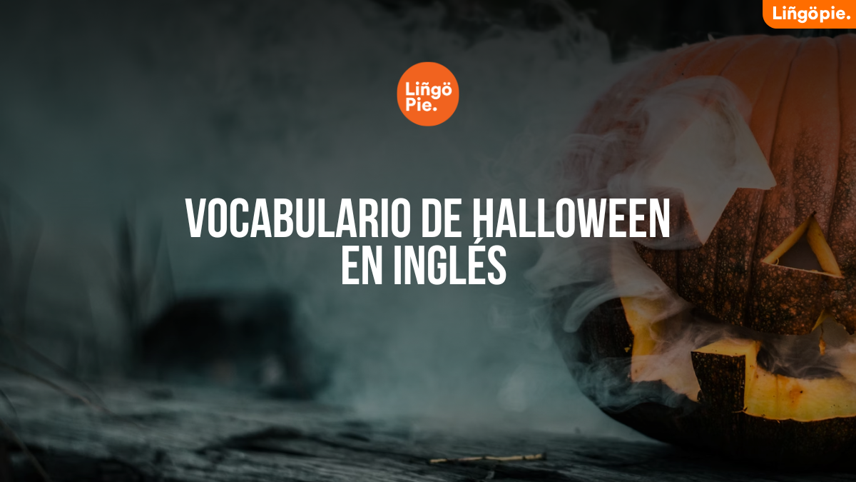 Vocabulario De Halloween En Inglés [Guía Para Sumergirte En El Terror]