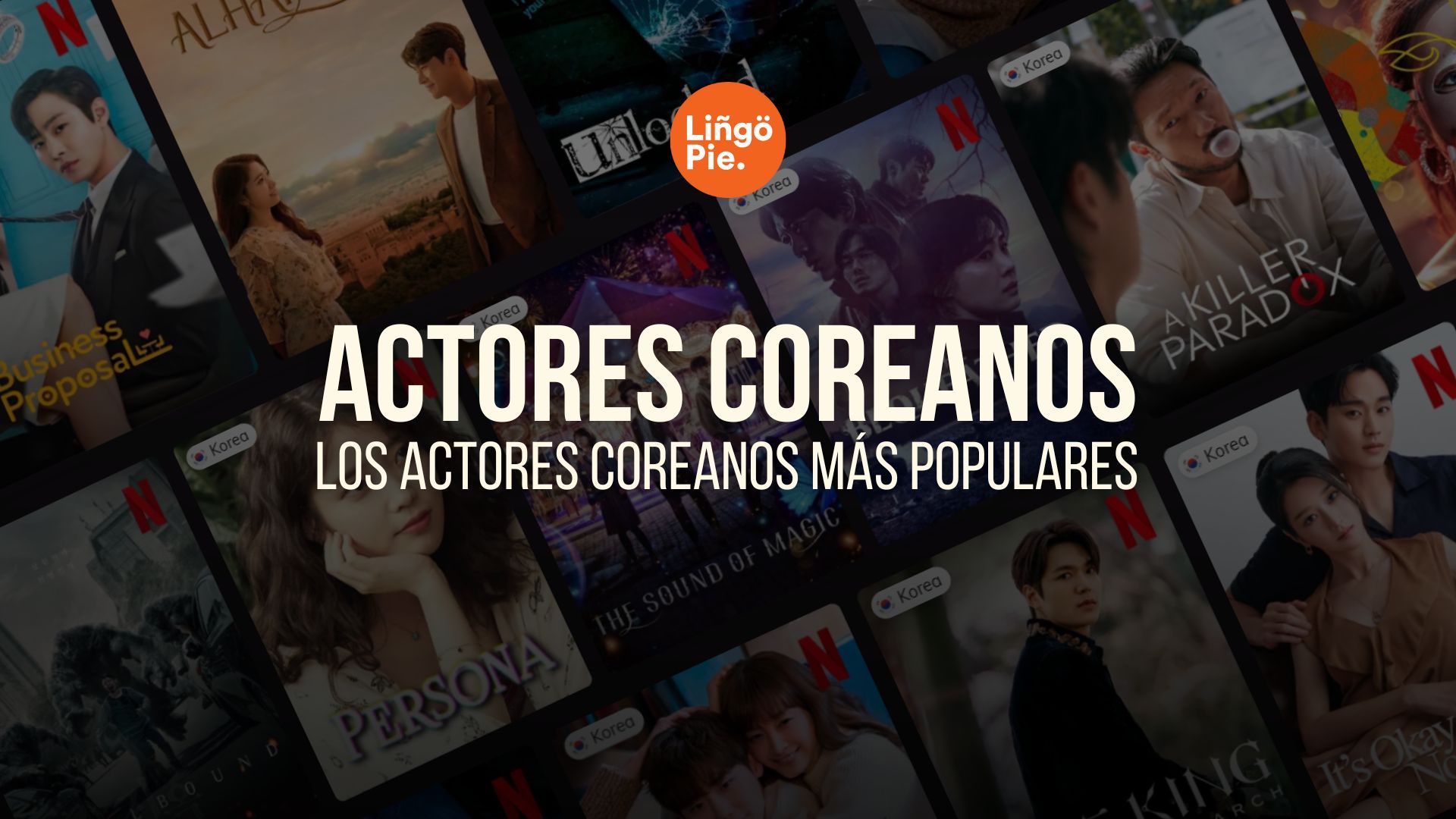 Los 17 actores coreanos más populares en los K-dramas [2025]