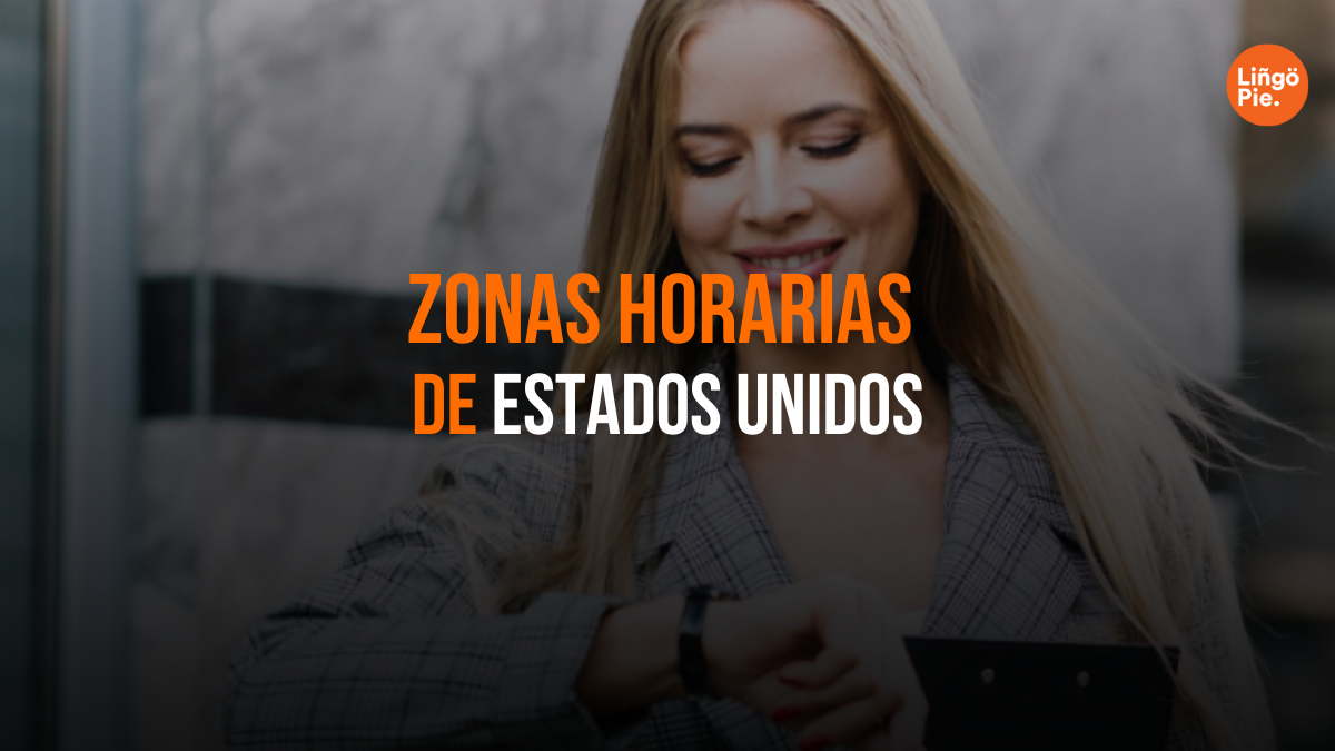 Zonas Horarias De Estados Unidos [Cómo Decir La Hora En Inglés]