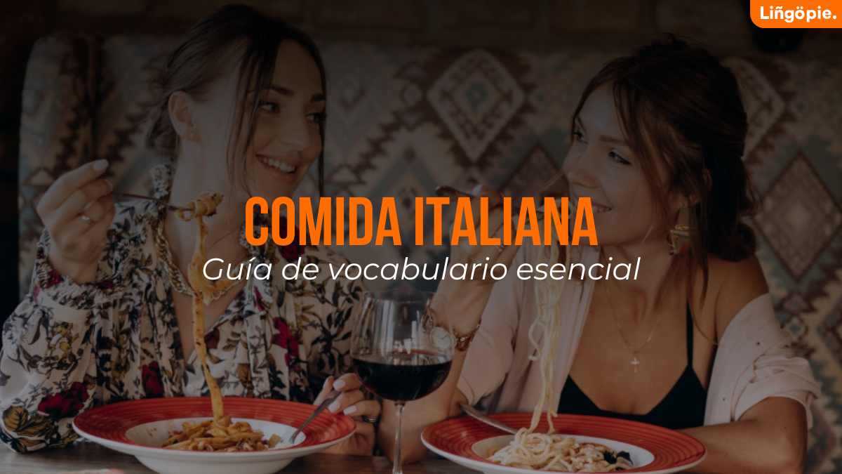 Aprender Italiano a Través de la Comida [Platos Típicos Y Frases Esenciales]