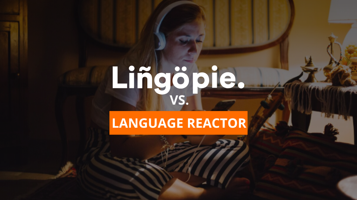 Lingopie Vs Language Reactor [Herramientas Para Aprender Idiomas En 2026?]