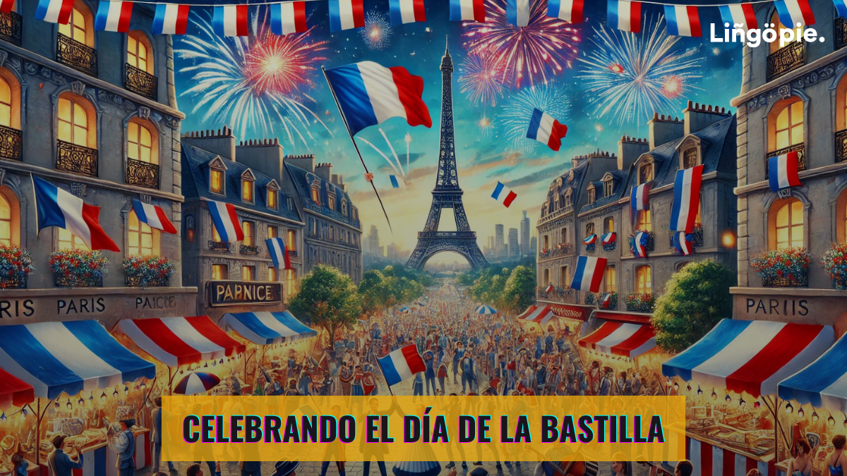 Día de la Bastilla: Una Puerta a La Cultura Y Lengua Francesa