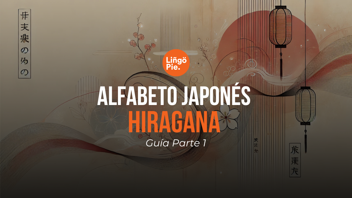 Aprende El Alfabeto Japonés [Una Guía Para Hiragana Parte 1]