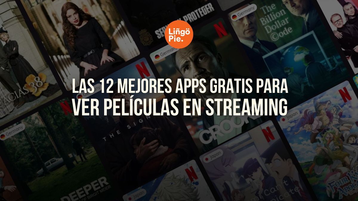 Las 12 mejores apps gratis para ver películas en streaming