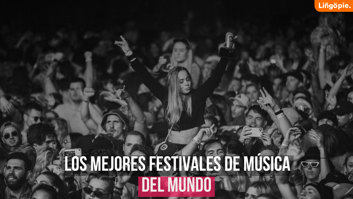 Los 5 Mejores Festivales de Música del Mundo