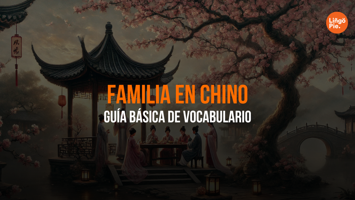 Familia En Chino: Guía Básica De Vocabulario Para Principiantes