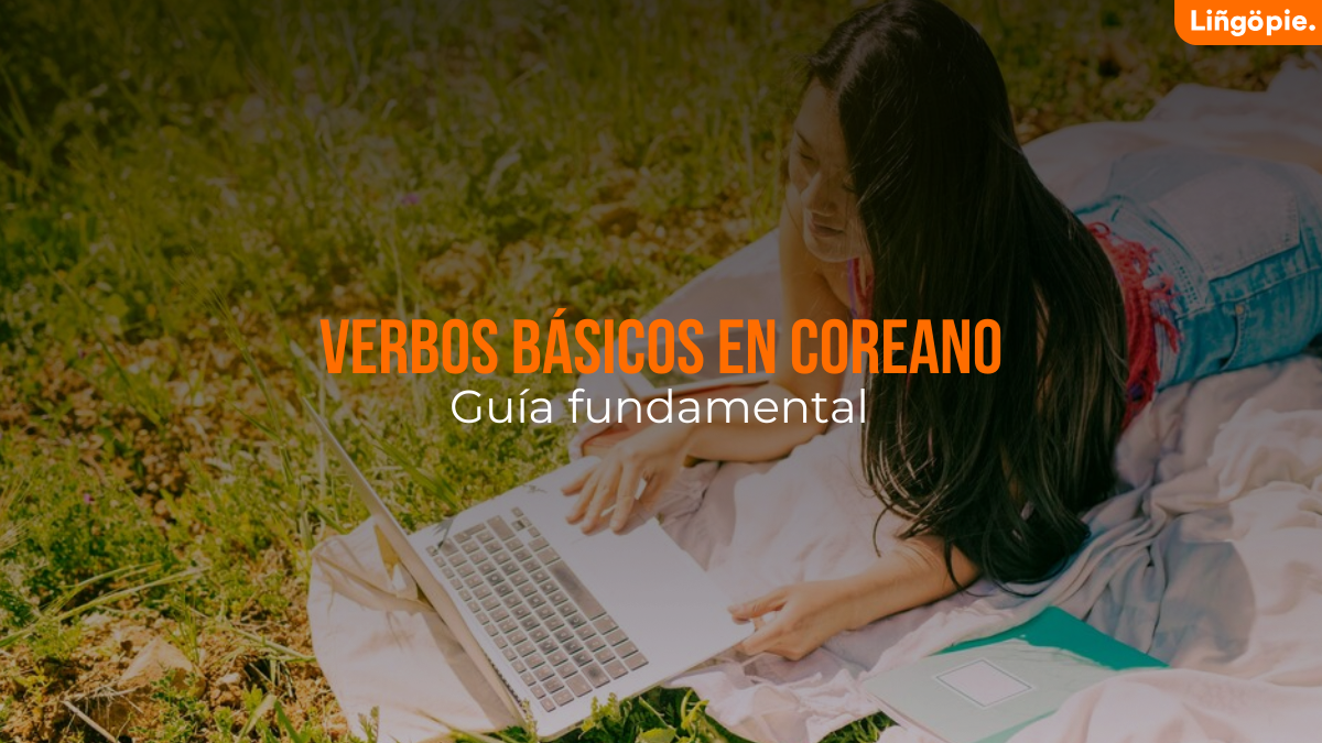 Una Guía de Verbos en Coreano Para Principiantes