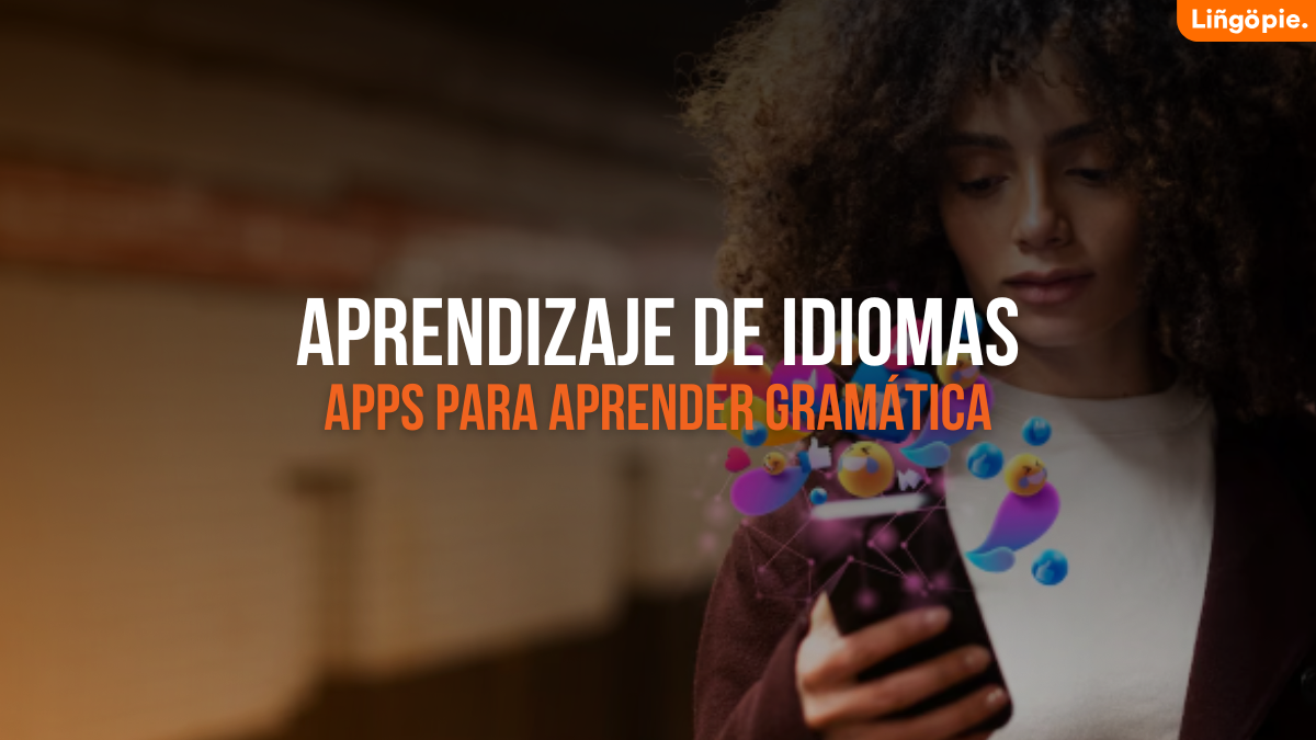 13 Apps Para Aprender Gramática Y Dominar Tu Idioma Meta