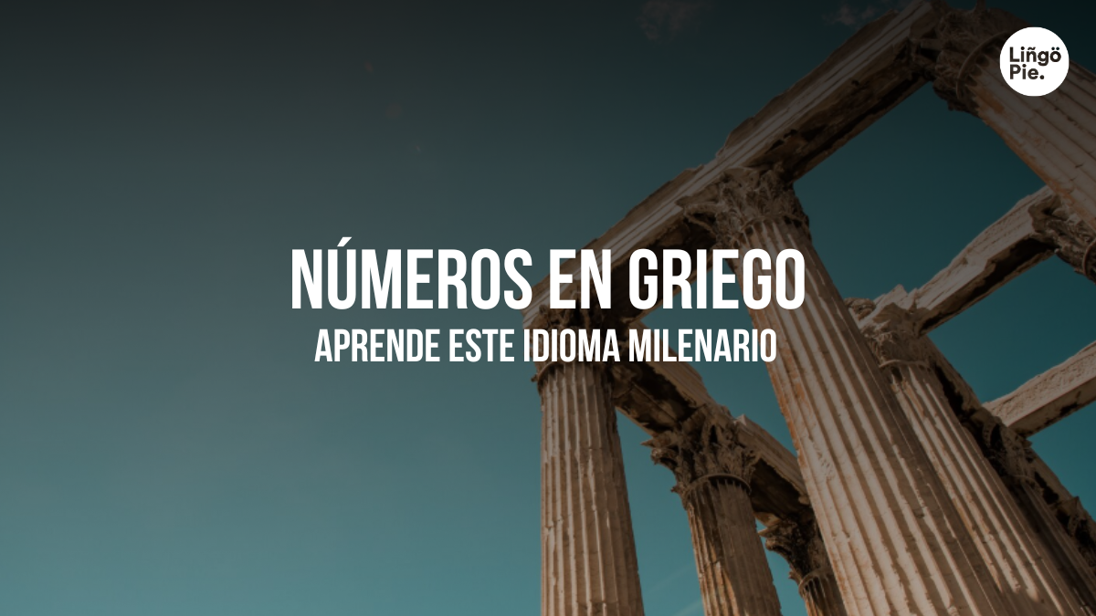 Números en Griego [Aprende Este Idioma Milenario]