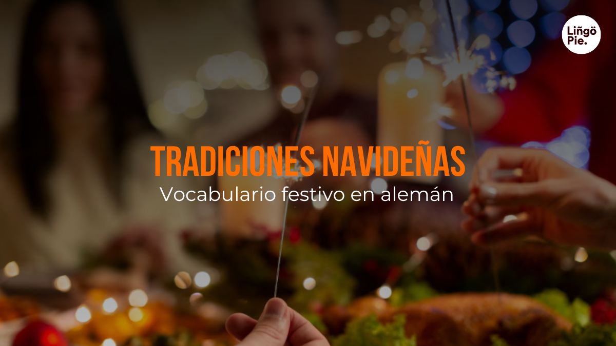 5 Tradiciones Navideñas En Alemania + Vocabulario Festivo