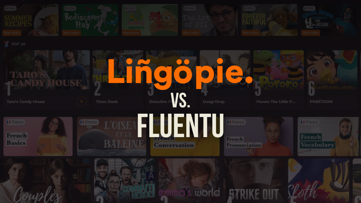 Lingopie Vs FluentU:Cuál Se Adapta Mejor A Tu Estilo De Aprendizaje