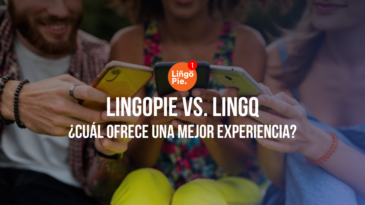 Lingopie Vs LingQ [¿Cuál Ofrece Una Mejor Experiencia De Aprendizaje?]