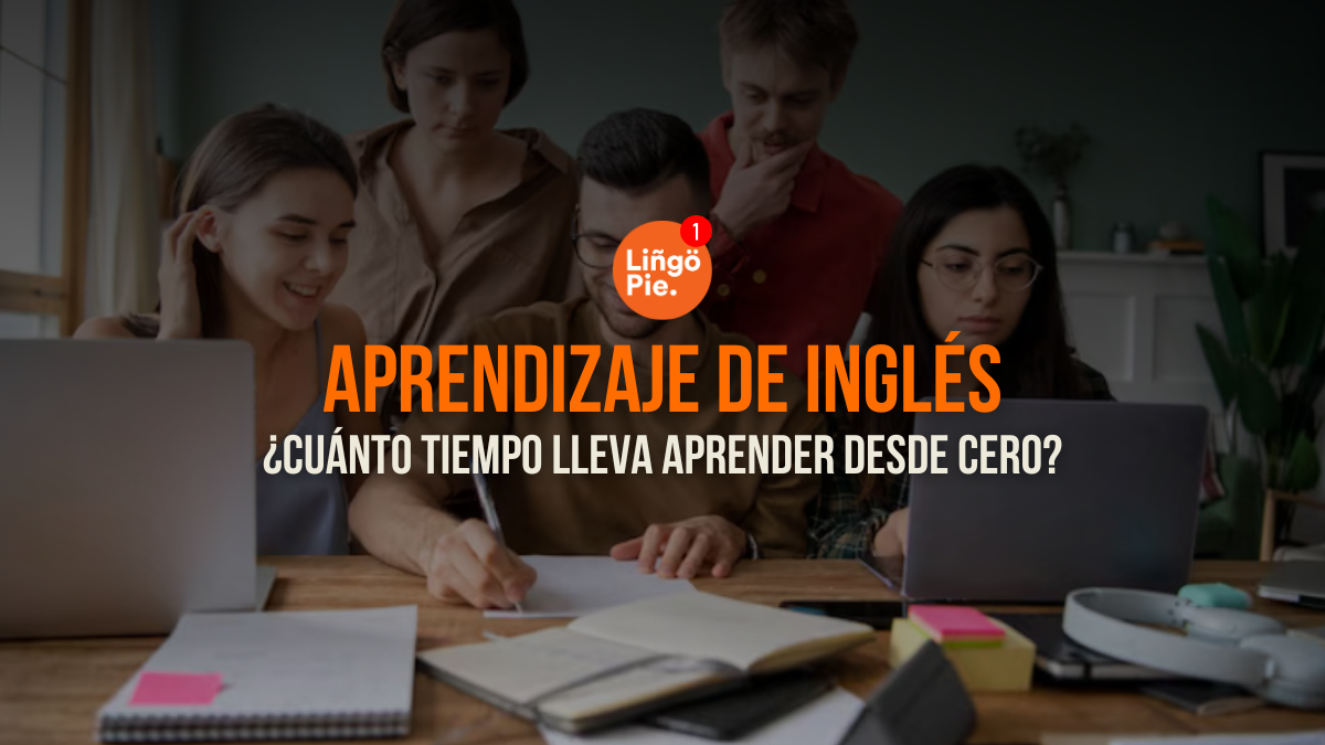 ¿Cuánto tiempo lleva aprender inglés desde cero? [Guía práctica para principiantes]