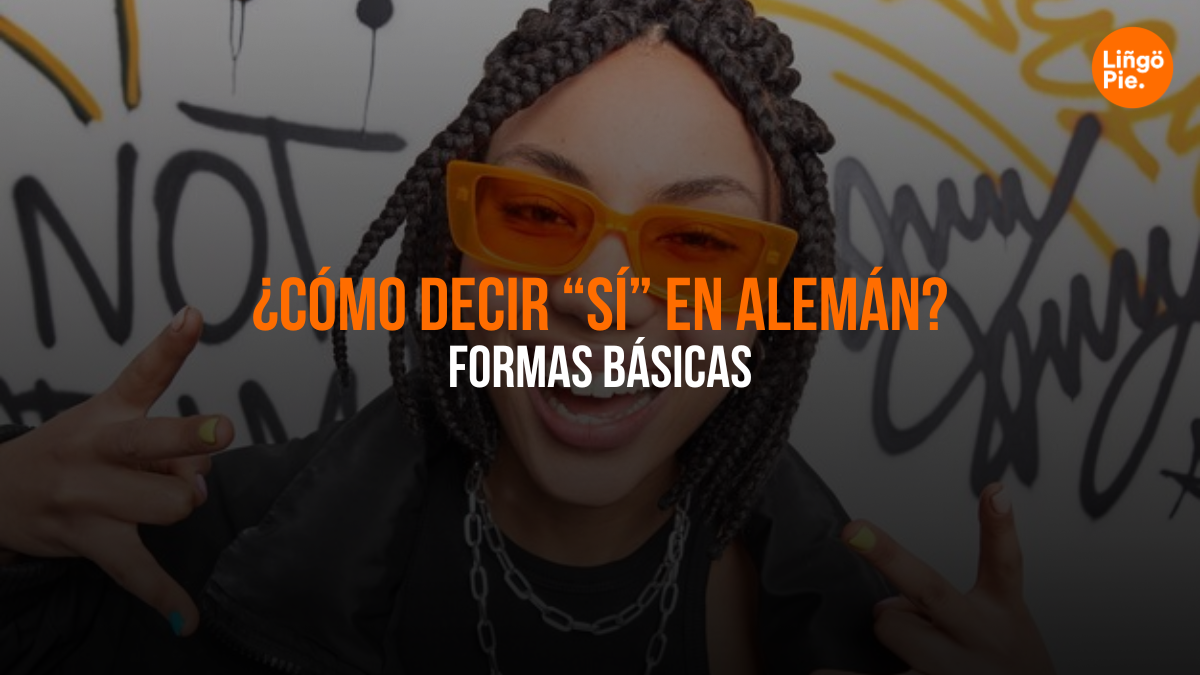 11 Formas Básicas De Decir “Sí” En Alemán