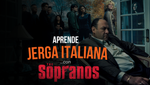 Aprende Jerga Italiana Con ''The Sopranos''