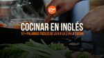 Cocinar en inglés