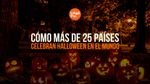 Cómo Más de 25 Países Celebran Halloween en el Mundo