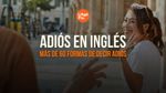 adiós en inglés