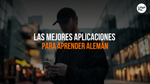 Las 11 Mejores Aplicaciones Para Aprender Alemán En 2025