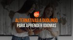 7 Alternativas A Duolingo Para Aprender Idiomas De Verdad