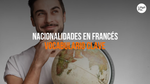 50 Nacionalidades En Francés Que Debes Conocer Para Empezar