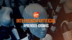 IA Para Aprender Idiomas [5 Formas Que Están Cambiando Todo]