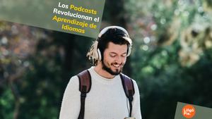 Los Podcasts Revolucionan El Aprendizaje De Idiomas