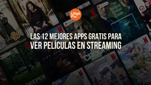 Las 12 Mejores Apps Gratis Para Ver Películas En Streaming En 2025