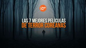 Las 7 Mejores Películas de Terror Coreanas para ver hoy