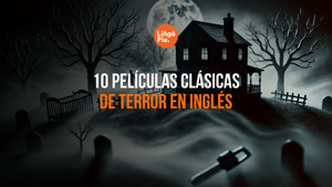 10 Películas Clásicas De Terror En Inglés Que No Te Puedes Perder