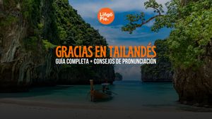 Cómo decir gracias en tailandés: Guía completa + consejos de pronunciación [ 2025]