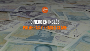 Dinero En Inglés [25+ Palabras Y Frases Que Necesitas Saber]