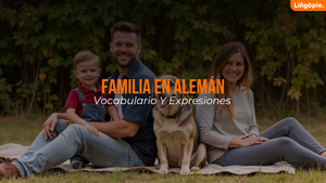 Familia En Alemán [Vocabulario Y Expresiones Que Sí Se Usan]