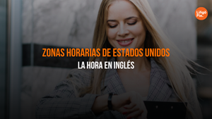 Zonas Horarias De Estados Unidos [Cómo Decir La Hora En Inglés]