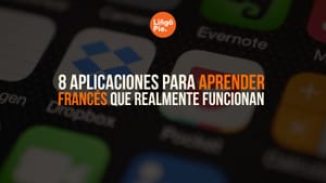 8 Aplicaciones Para Aprender Francés Que Realmente Funcionan