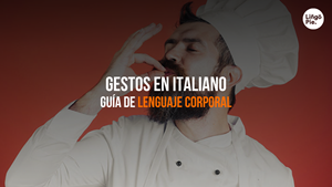Gestos En Italiano [Aprende A Usar Su Lenguaje Corporal]