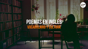 3 Poemas En Inglés Que Te Enseñan Vocabulario Y Cultura