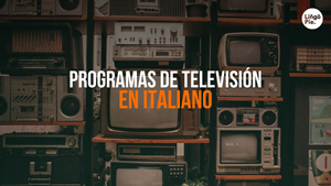 6+ Programas De Televisión En Italiano Para Sumergirte En El Idioma