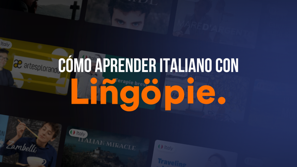 Cómo Aprender Italiano Con Lingopie A Través De La Cultura Pop